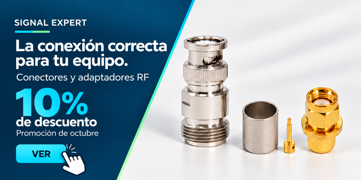 La conexión correcta para tu equipo. Conectores y adaptadores RF: 10% de descuento en octubre. Ver promociones.