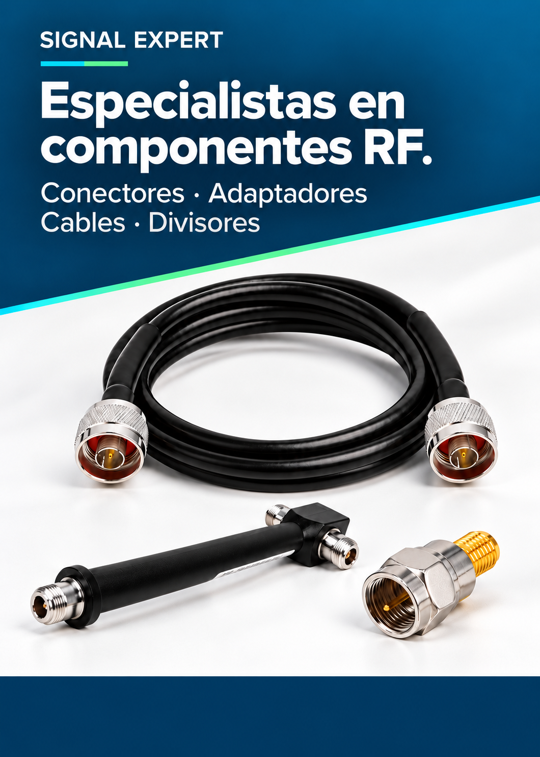 Signal Expert. Especialistas en componentes RF: conectores, adaptadores, cables y divisores.